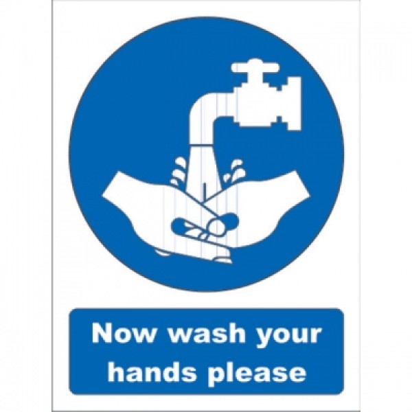 Reliance Mandatory Sign Now Wash Your Hands Please 200 x 150mm (RL4826)